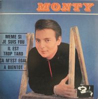 MONTY - MÊME SI JE SUIS FOU