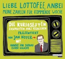Liebe Lottofee, ...meine Zahlen für nächste Woche. Jan Hofer