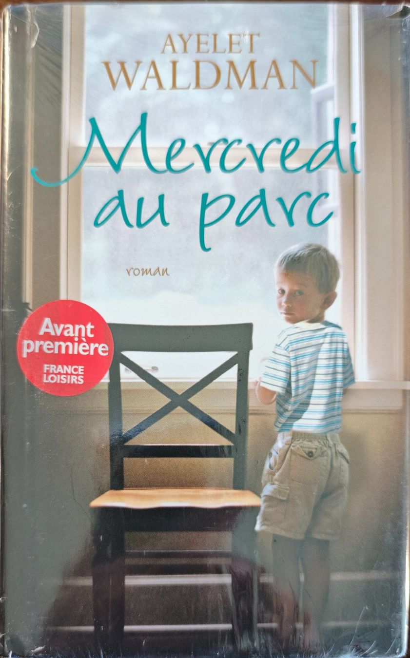 Bücher: Ayelet Waldman - Mercredi au parc – Neu und originalverpackt aus Sierre von michelr4040