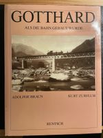 Gotthard als die Bahn gebaut wurde vom Rentsch Verlag (1982)