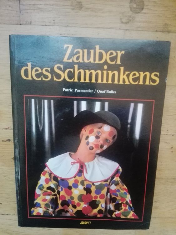 Zauber des Schminkens (Patric Parmentier & Quat'Bulles)  Kaufen auf Ricardo