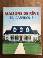 Maisons de Rêve en Amérique