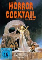 Horror Cocktail - Die verrücktesten Schauergeschichten der W