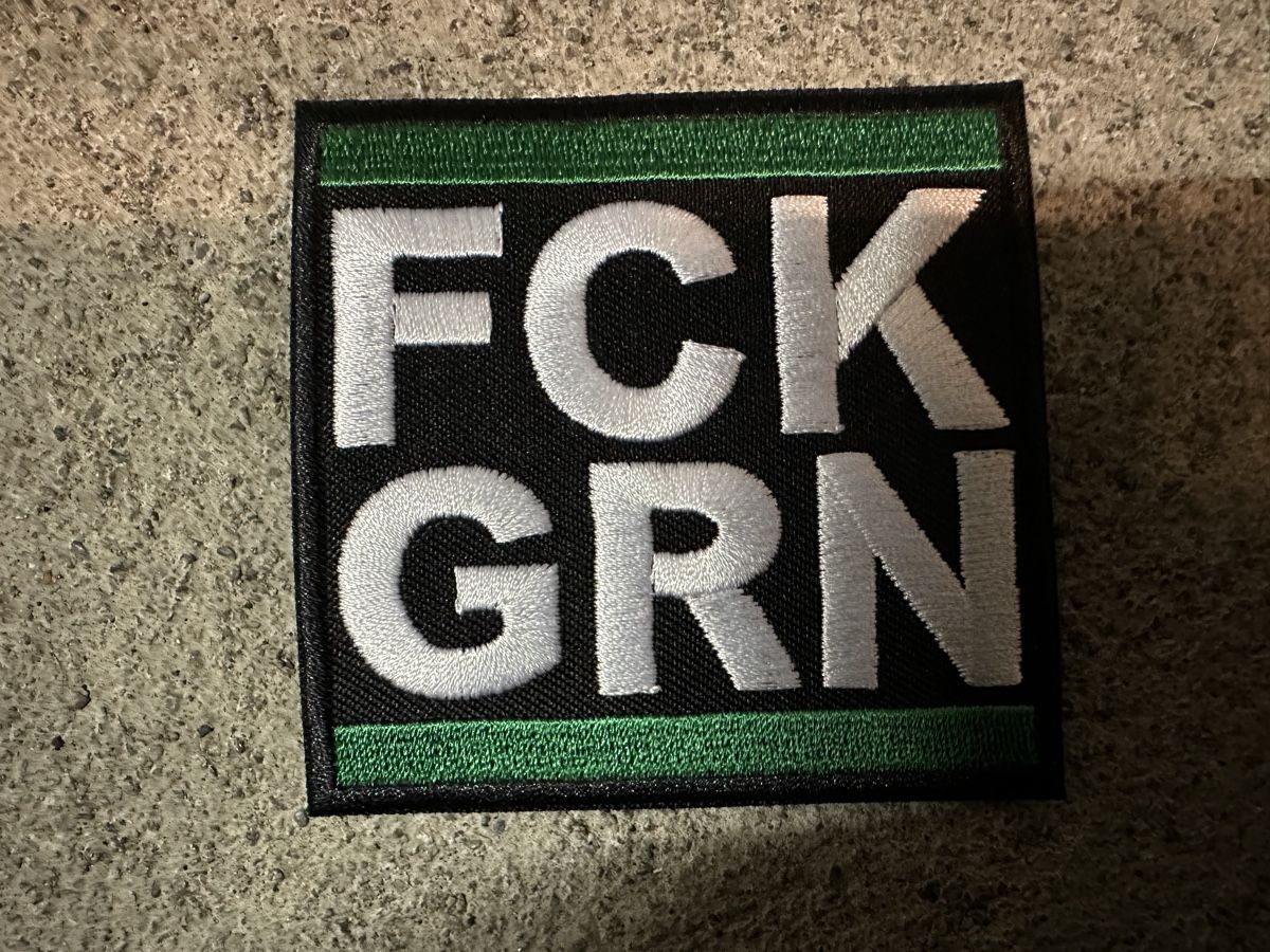 Insignes: Fck grn fuck grün patch aufnäher – Neuf (Voir description) à Reinach AG par rares75