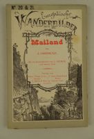 MAILAND, EUROPÄISCHE WANDERBILDER, HOLZSTICHE