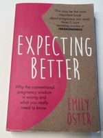 Schwangerschaftsratgeber "Expecting Better" von Emily Oster