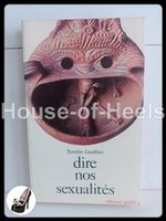 Dire nos sexualités contre la sexologie / Xavière Gauthier /