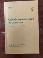 Calculs commerciaux et bancaires J.-Ch. Corbaz - D. Goetschi