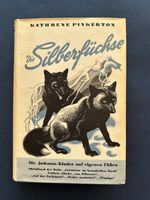 Kathrene Pinkerton, Die Silberfüchse, schönes Exemplar