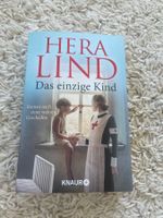 Hera Lind: Das einzige Kind, spannender Roman für kalte T...