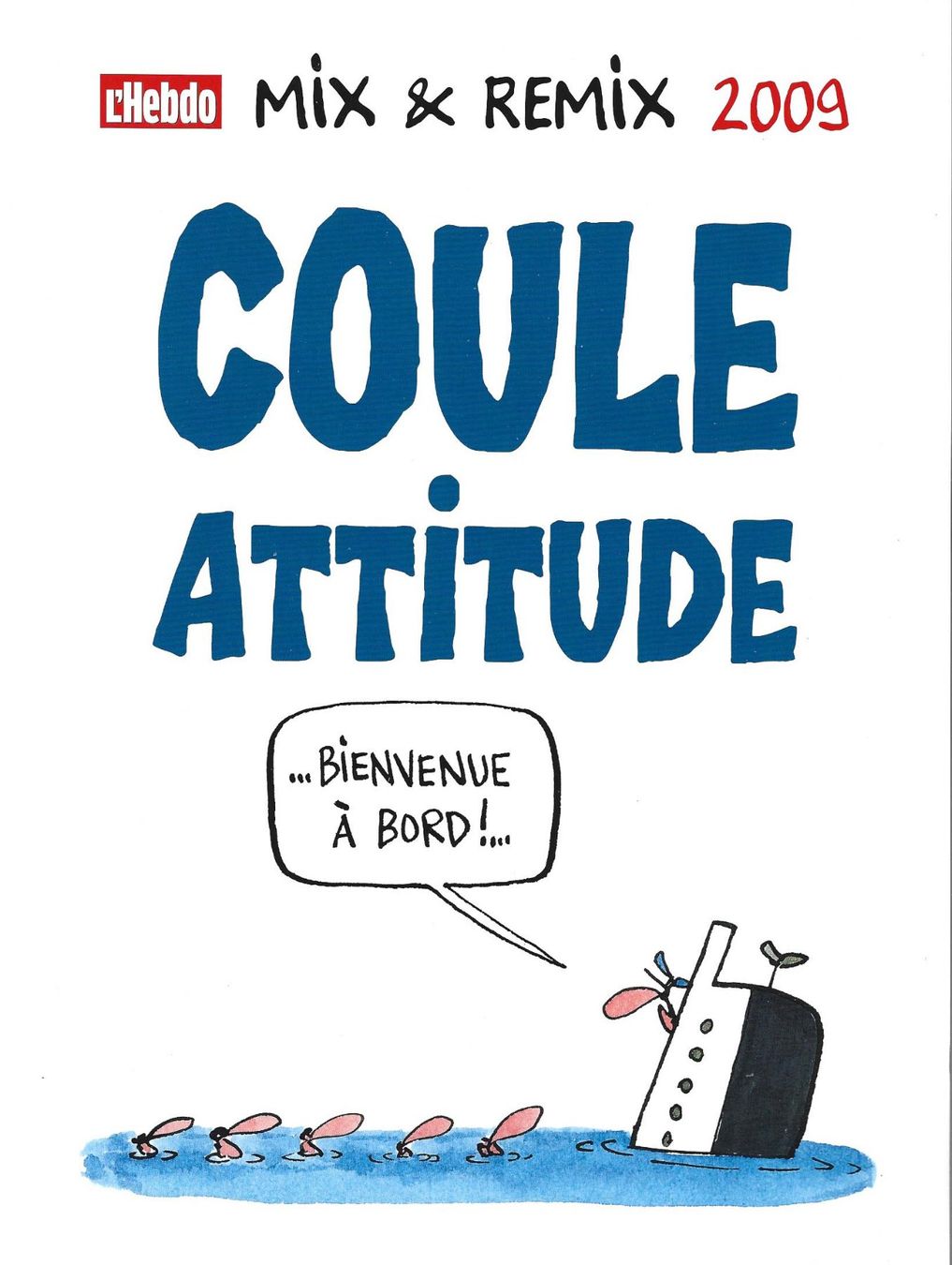 Fumetti: Mix & Remix 2009, Coule attitude – Usato da Fontainemelon venduto da Jice12