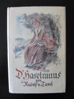 Rudolf von Tavel, D' Haselmuus, berndeutsche Geschichte