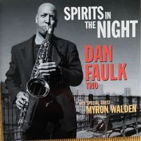 Dan Faulk Trio with Myron Walden (CD FSNT) 1996