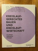 Kreislaufgerechtes Bauen und Kreislaufwirtschaft