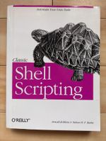 Classic Shell Scripting – Unix Linux – O'Reilly