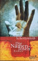 Schertenleib Hansjörg, Die Namenlosen