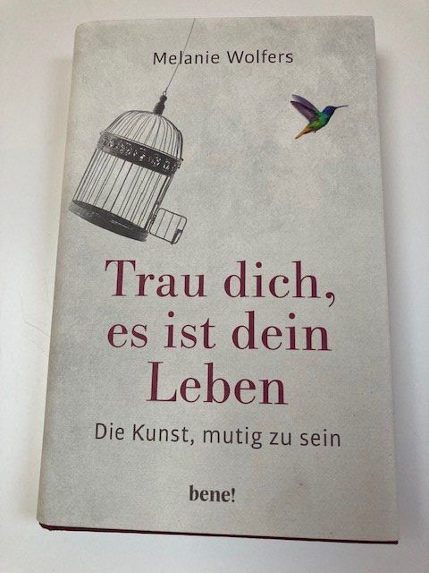 Trau dich es ist dein Leben Melanie Wolfers Kaufen auf Ricardo