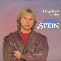 Stein Michael - Du gehörst zu ihm (7")