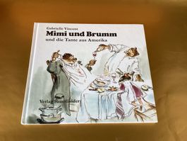 Kinderbuch / Mimi und Brumm und die Tante aus Amerika