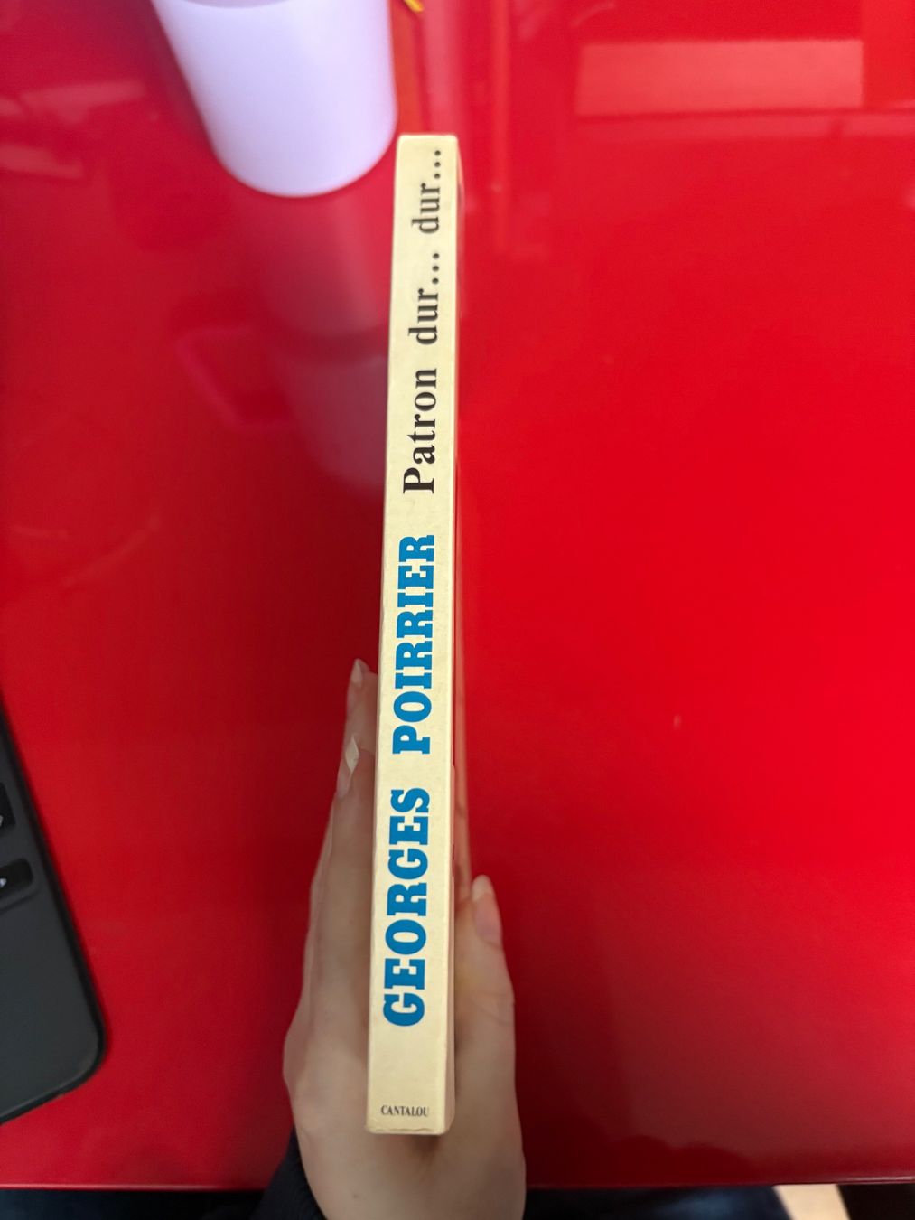Libri: Georges Poirrier - Patron? dur...dur... – Usato da Lausanne venduto da reb_vpy7 2