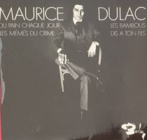 Schallplatte (Single) Maurice Dulac - Du pain Chaque Jour 🎸