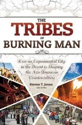 Libri: The Tribes of Burning Man – Usato da Neuchâtel venduto da Dualseele