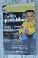Ces chers parents! Quand la violence engendre la violence