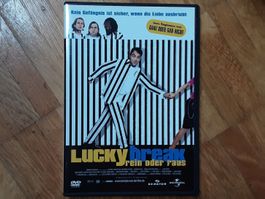 Lucky break - rein oder raus