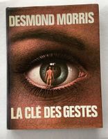 SUPERBE LIVRE:La clé des gestes,Desmond Morris,Grasset 1977