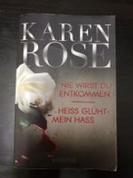 Nie wirst du entkommen, heiss glüht mein Hass