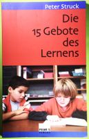 DIE 15 GEBOTE DES LERNENS / PETER STRUCK / NEUWERTIG !