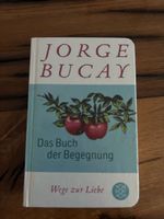 Jorge Bucay: Das Buch der Begegnung - Wege zur Liebe
