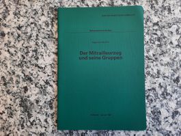 Der Mitrailleurzug und seine Gefechtsgruppen