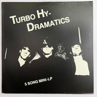 LP: TURBO HY DRAMATICS - 5 Song Mini-LP