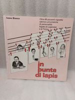 In punta di lapis, vignette! FIRMATO - Libro Ivano Biasca:
