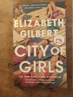 City Of Girls - Elizabeth Gilbert