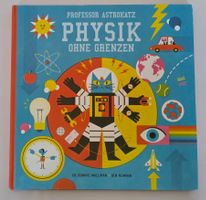 Professor Astrokatz - Physik ohne Grenzen / Sach- Bilderbuch