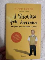 Libro: Il Paradiso per davvero, Todd Burpo