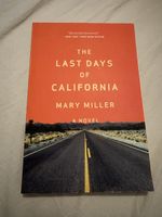 Book The Last Days of California by Mary Miller 