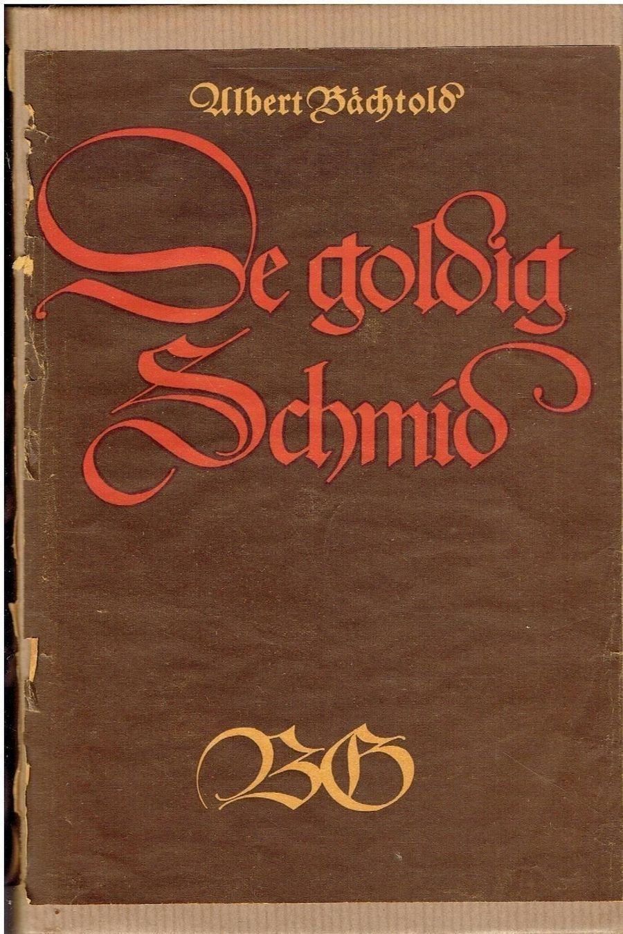 Libri: De goldig Schmied von Albert Bächtold 1941 – Usato da Flims - Dorf venduto da Stagediver