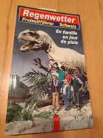 Freizeitführer Schweiz - ideal bei Schlechtwetter