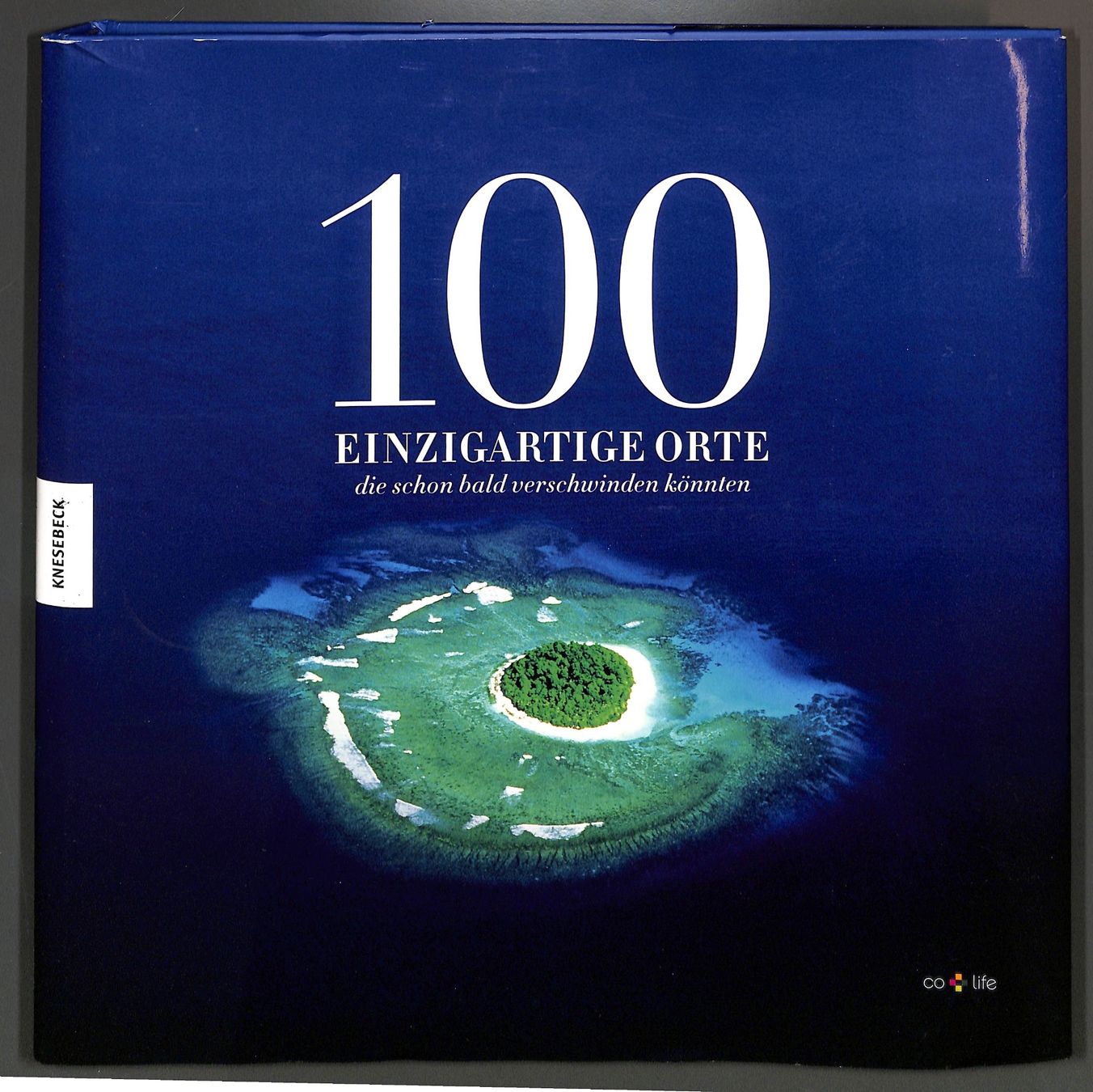 Libri: 100 einzigartige Orte, die schon bald verschwinden könnten. – Usato da Zürich venduto da Nobs1