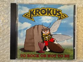 Krokus - To Rock or not to be