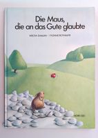 Die Maus, die an das Gute glaubte / Nord-Süd Bilderbuch 1980