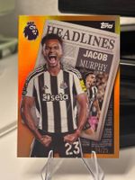 Jacob Murphy Headlines /25 Topps Premier League 2025/2026