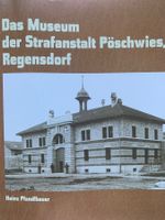 Buch Das Museum der Strafanstalt Pöschwies Regensdorf 1. ...