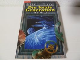 Arthur C. (Charles) Clarke: Die letzte Generation