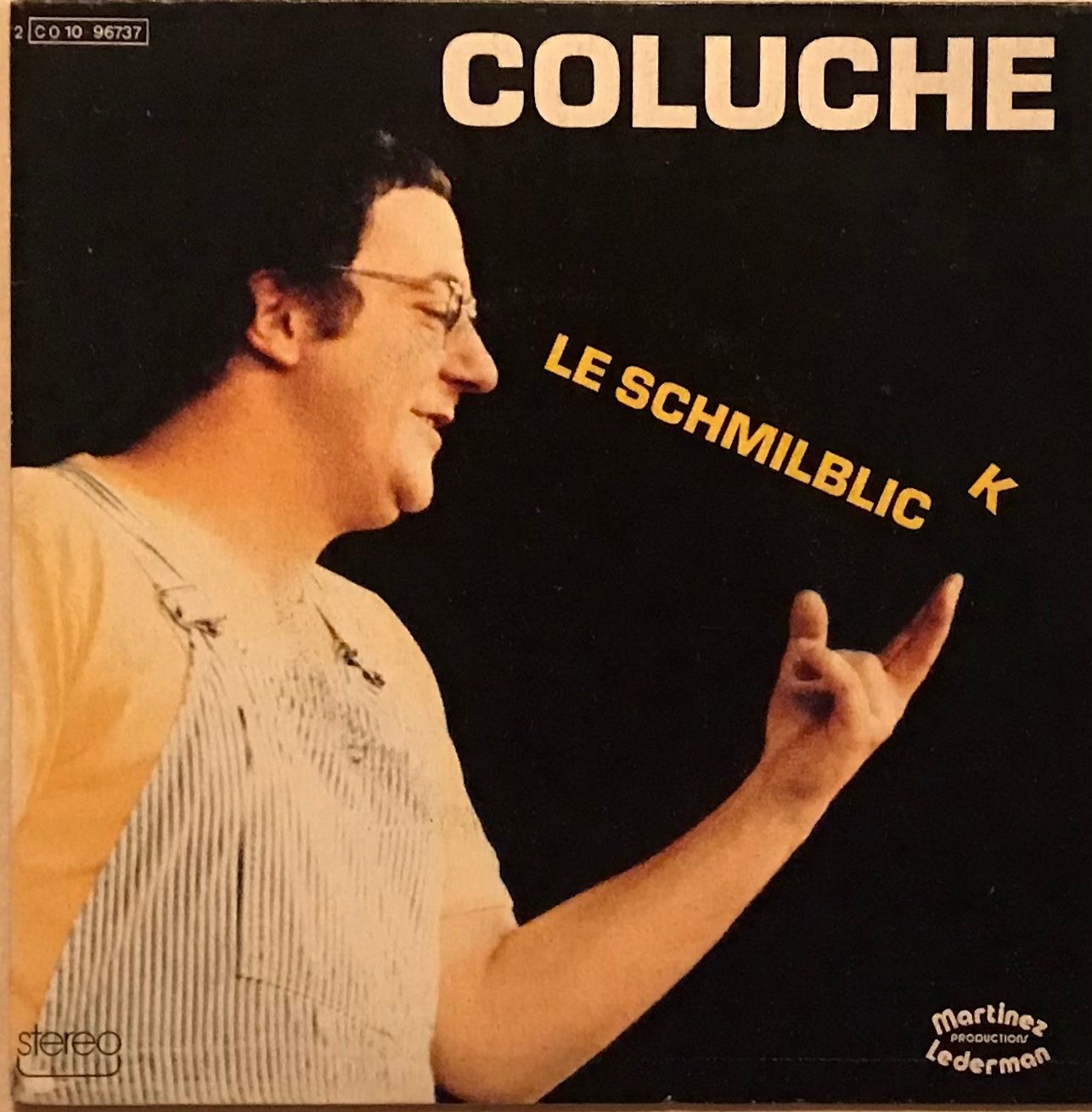 Dischi in vinile: COLUCHE - LE SCHMILBLICK – Usato da Bussigny venduto da vinyl-pas-cher