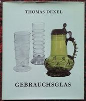 Dexel Gebrauchsglas - DER Klassiker