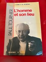L'homme et son lieu - Paul Tournier